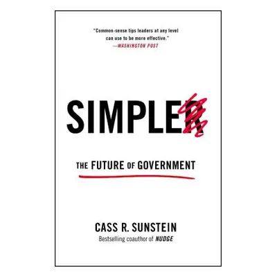 "Simpler: The Future of Government" - "" ("Sunstein Cass R.")(Paperback)