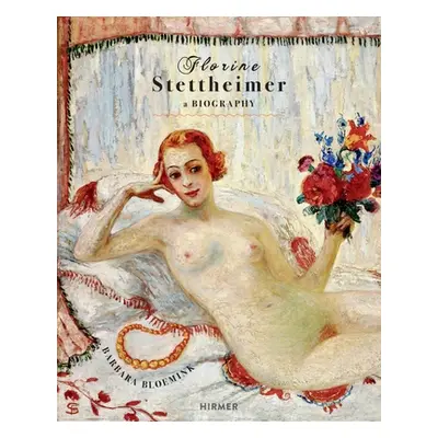 "Florine Stettheimer: A Biography" - "" ("Bloemink Barbara")(Pevná vazba)