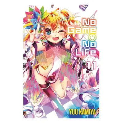 "No Game No Life, Vol. 11 (Light Novel)" - "" ("Kamiya Yuu")(Paperback)