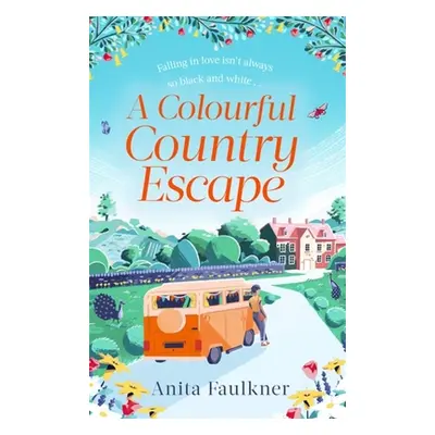 "A Colourful Country Escape" - "" ("Faulkner Anita")(Paperback)