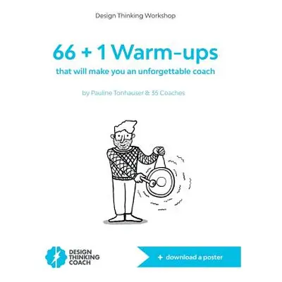 "66 + 1 Warm-ups: that will make you an unforgettable coach" - "" ("Tonhauser Pauline")(Paperbac