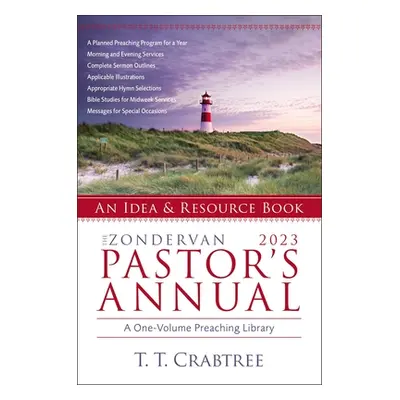 "The Zondervan 2023 Pastor's Annual: An Idea and Resource Book" - "" ("Crabtree T. T.")(Paperbac