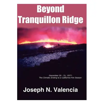 "Beyond Tranquillon Ridge" - "" ("Valencia Joseph N.")(Pevná vazba)