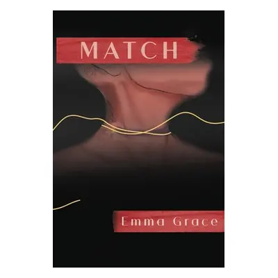 "Match" - "" ("Grace Emma")(Paperback)