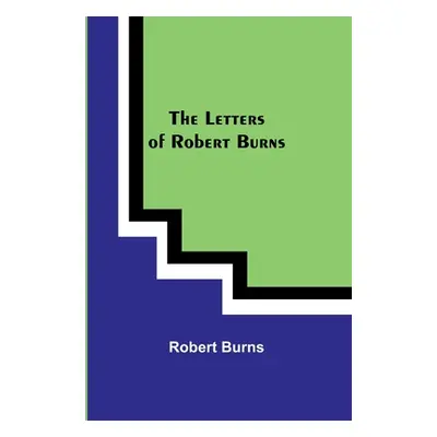 "The Letters of Robert Burns" - "" ("Burns Robert")(Paperback)