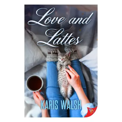 "Love and Lattes" - "" ("Walsh Karis")(Paperback)