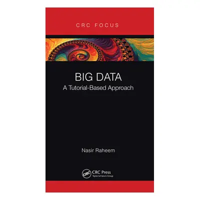 "Big Data: A Tutorial-Based Approach" - "" ("Raheem Nasir")(Paperback)