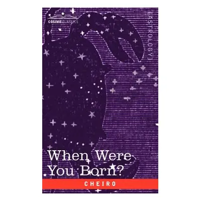 "When Were You Born?" - "" ("Cheiro")(Paperback)