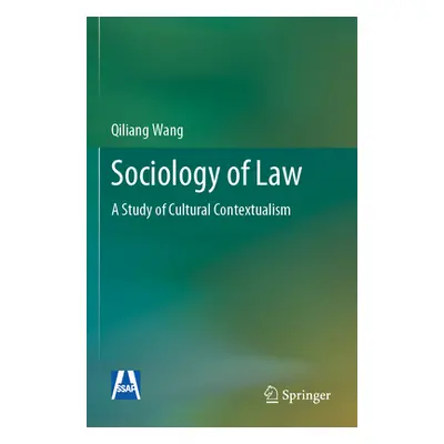 "Sociology of Law: A Study of Cultural Contextualism" - "" ("Wang Qiliang")(Paperback)