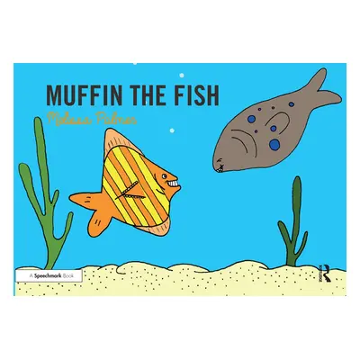 "Muffin the Fish: Targeting the F Sound" - "" ("Palmer Melissa")(Paperback)