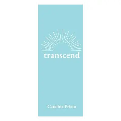 "transcend" - "" ("Prieto Catalina")(Paperback)