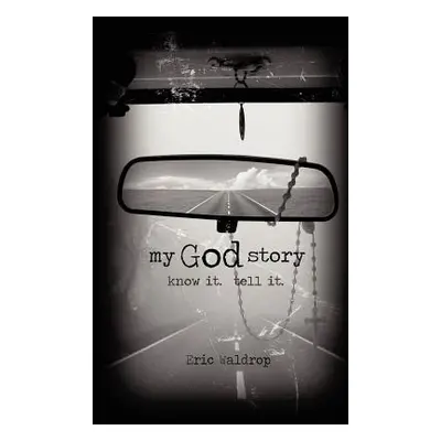 "My God Story" - "" ("Waldrop Eric")(Paperback)