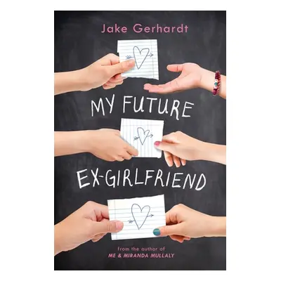 "My Future Ex-Girlfriend" - "" ("Gerhardt Jake")(Pevná vazba)