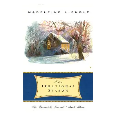 "The Irrational Season" - "" ("L'Engle Madeleine")(Paperback)