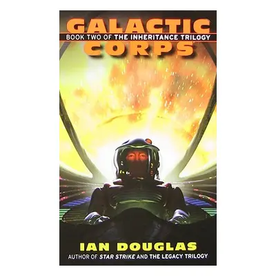 "Galactic Corps" - "" ("Douglas Ian")(Mass Market Paperbound)