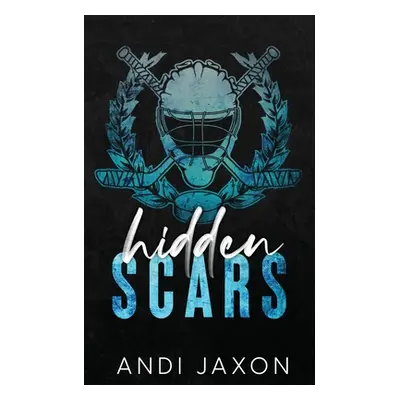 "Hidden Scars" - "" ("Jaxon Andi")(Paperback)