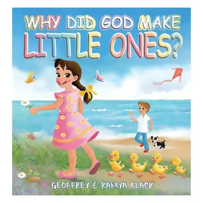 "Why Did God Make Little Ones" - "" ("Black Geoffrey")(Pevná vazba)