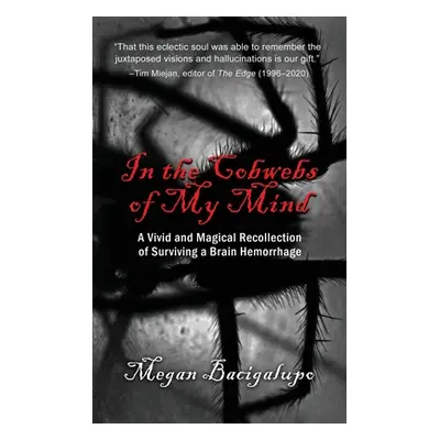 "In the Cobwebs of My Mind" - "" ("Bacigalupo Megan")(Paperback)