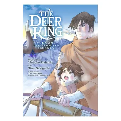 "The Deer King, Vol. 1 (Manga): Yuna and the Promised Journey" - "" ("The Deer King Production C