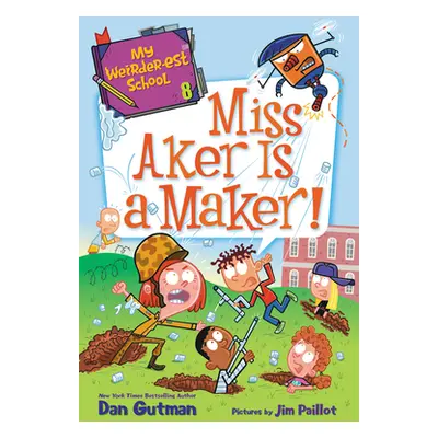 "Miss Aker Is a Maker!" - "" ("Gutman Dan")(Paperback)