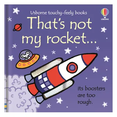 "That's Not My Rocket..." - "" ("Watt Fiona")(Board book)