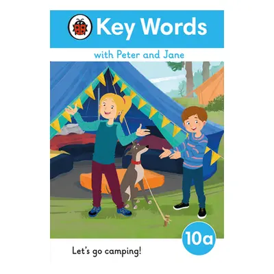 "Key Words with Peter and Jane Level 10a - Let's Go Camping!" - "" ("")(Pevná vazba)