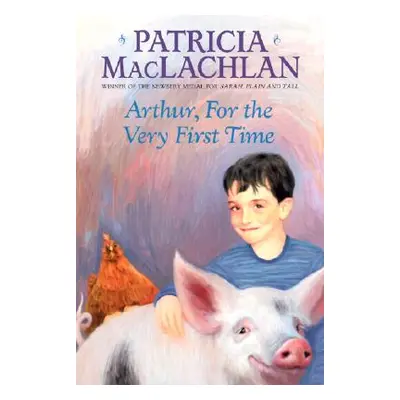 "Arthur, for the Very First Time" - "" ("MacLachlan Patricia")(Paperback)