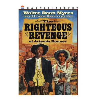 "The Righteous Revenge of Artemis Bonner" - "" ("Myers Walter Dean")(Paperback)