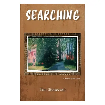 "Searching" - "" ("Stonecash Tim")(Paperback)