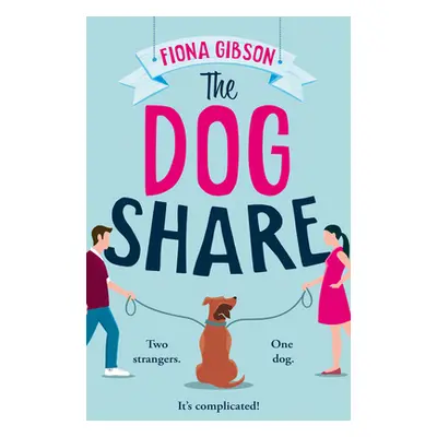 "The Dog Share" - "" ("Gibson Fiona")(Paperback)