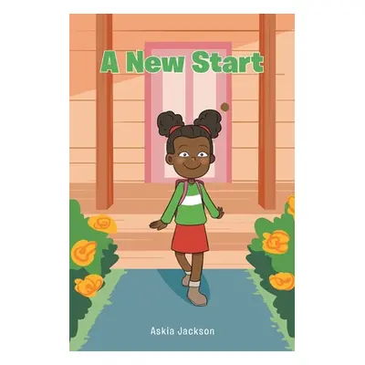 "A New Start" - "" ("Jackson Askia")(Paperback)