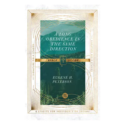 "A Long Obedience in the Same Direction Bible Study" - "" ("Peterson Eugene H.")(Paperback)