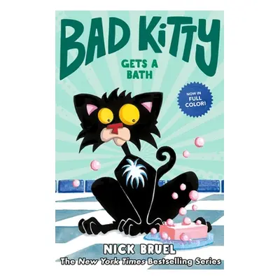 "Bad Kitty Gets a Bath (Graphic Novel)" - "" ("Bruel Nick")(Pevná vazba)