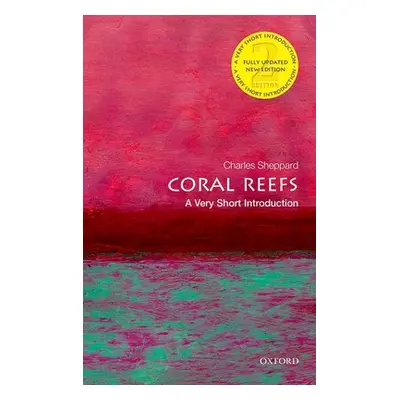 "Coral Reefs: A Very Short Introduction" - "" ("Sheppard Charles")(Paperback)