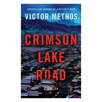 "Crimson Lake Road" - "" ("Methos Victor")(Paperback)