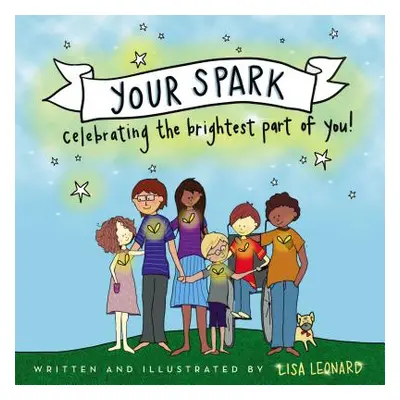 "Your Spark: Celebrating the Brightest Part of You!" - "" ("Leonard Lisa")(Pevná vazba)