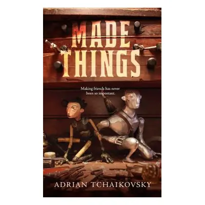 "Made Things" - "" ("Tchaikovsky Adrian")(Paperback)