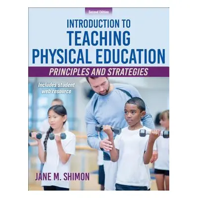 "Introduction to Teaching Physical Education: Principles and Strategies" - "" ("Shimon Jane M.")