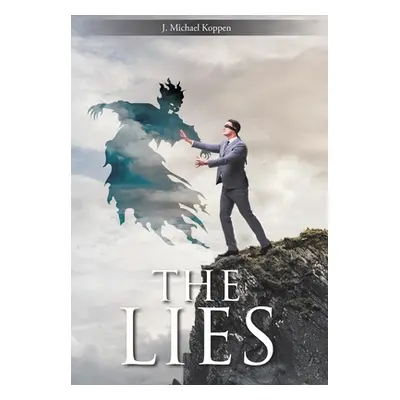 "The Lies" - "" ("Koppen J. Michael")(Pevná vazba)