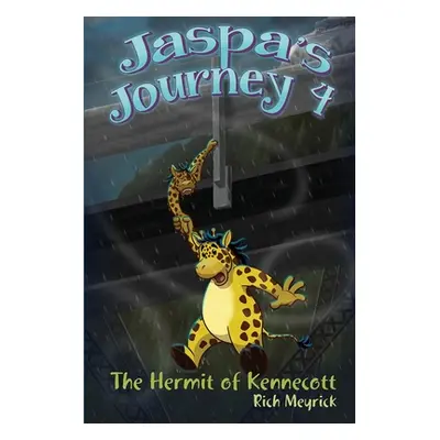 "Jaspa's Journey 4: The Hermit of Kennecott" - "" ("Meyrick Rich")(Paperback)