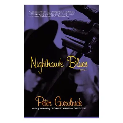 "Nighthawk Blues" - "" ("Guralnick Peter")(Paperback)