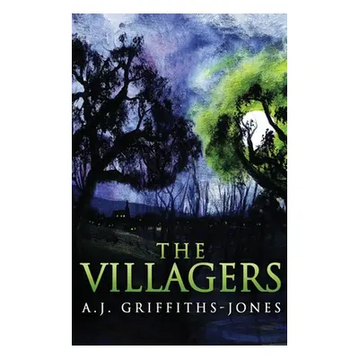 "The Villagers" - "" ("Griffiths-Jones A. J.")(Paperback)