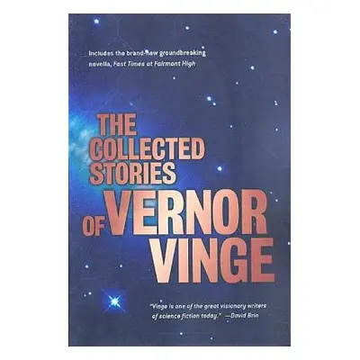 "The Collected Stories of Vernor Vinge" - "" ("Vinge Vernor")(Paperback)