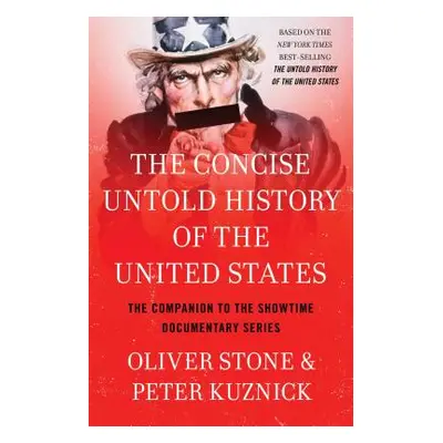 "Concise Untold History of the United States" - "" ("Stone Oliver")(Paperback)