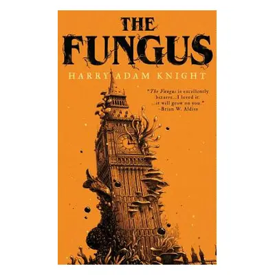 "The Fungus" - "" ("Knight Harry Adam")(Paperback)