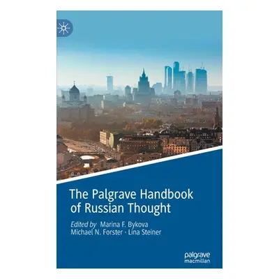 "The Palgrave Handbook of Russian Thought" - "" ("Bykova Marina F.")(Pevná vazba)