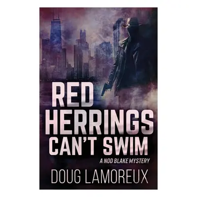 "Red Herrings Can't Swim" - "" ("Lamoreux Doug")(Paperback)