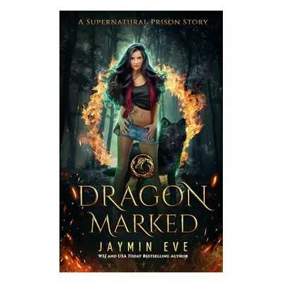 "Dragon Marked" - "" ("Eve Jaymin")(Paperback)