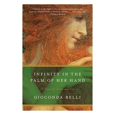 "Infinity in the Palm of Her Hand: A Novel of Adam and Eve" - "" ("Belli Gioconda")(Paperback)