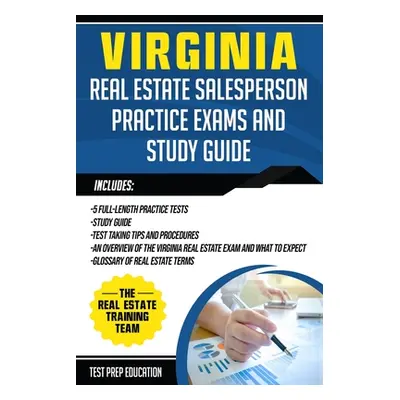 "Virginia Real Estate Salesperson Practice Exams and Study Guide" - "" ("Real Estate Training Te